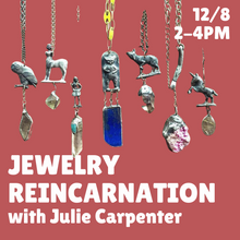 Load image into Gallery viewer, Jewelry Reincarnation Workshop with Julie Carpenter