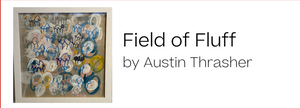 Field of Fluff by Austin