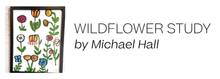 Load image into Gallery viewer, Wildflower Study by Michael Hall